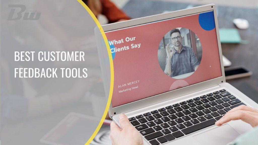Best Customer Feedback Tools To Improve Customer Experience