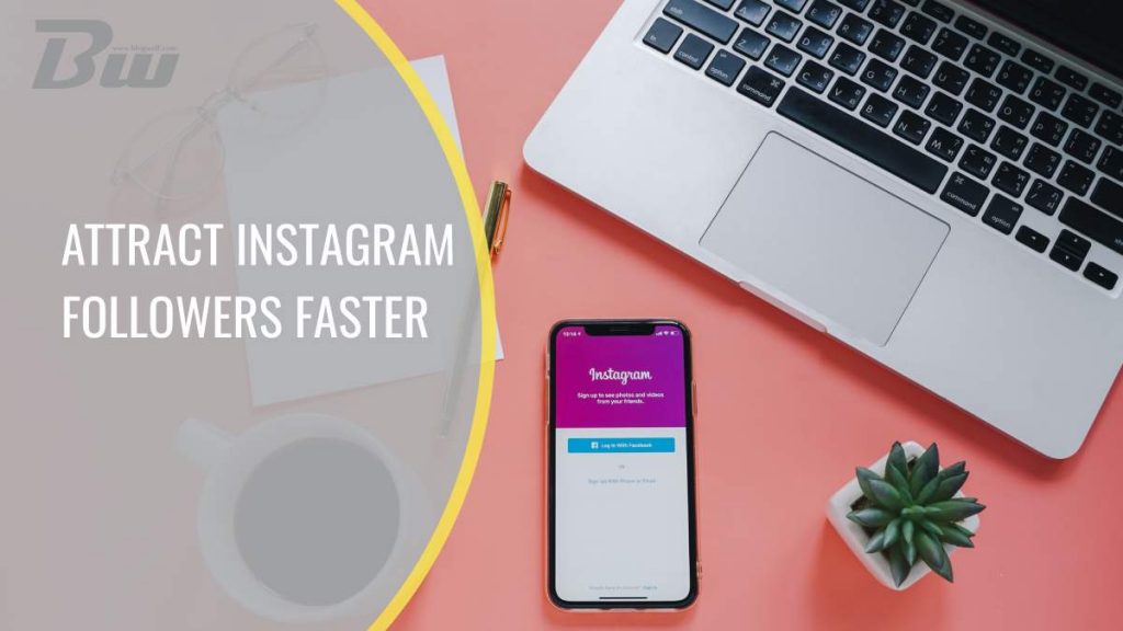 Attract Instagram Followers Faster
