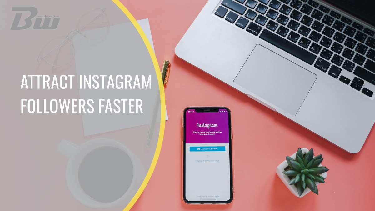 Attract Instagram Followers Faster